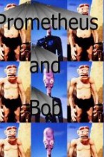 Prometheus and Bob